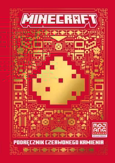 Minecraft. Podręcznik czerwonego kamienia. Mojang
