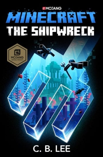 Minecraft: The Shipwreck C. B. Lee