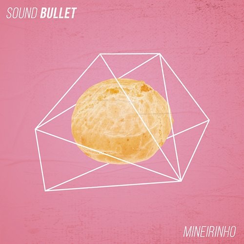 Mineirinho Sound Bullet