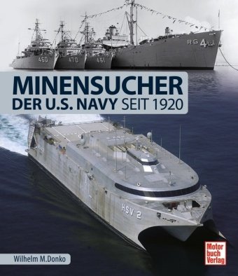 Minensucher der U.S. Navy Motorbuch Verlag