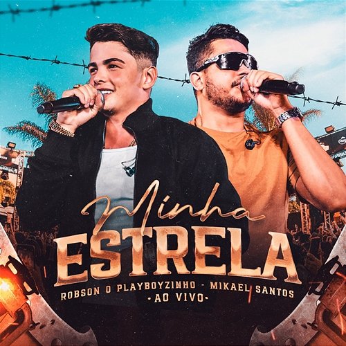 Minha Estrela Mikael Santos, Robson o Playboyzinho