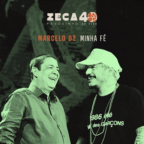Minha Fé Marcelo D2, Zeca Pagodinho