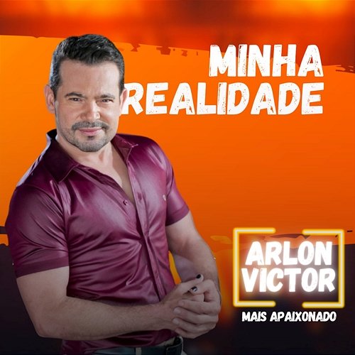 Minha Realidade Arlon Victor