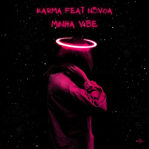 Minha Vibe Karma feat. N3voa