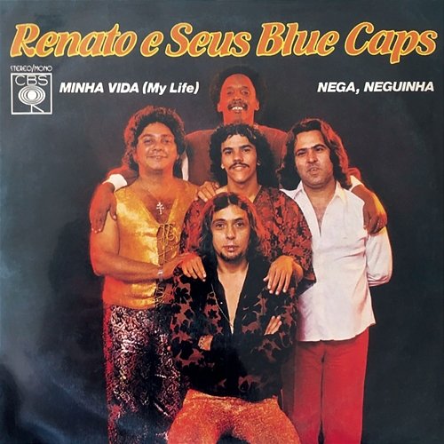 Minha Vida (My Life) / Nega, Neguinha Renato e seus Blue Caps