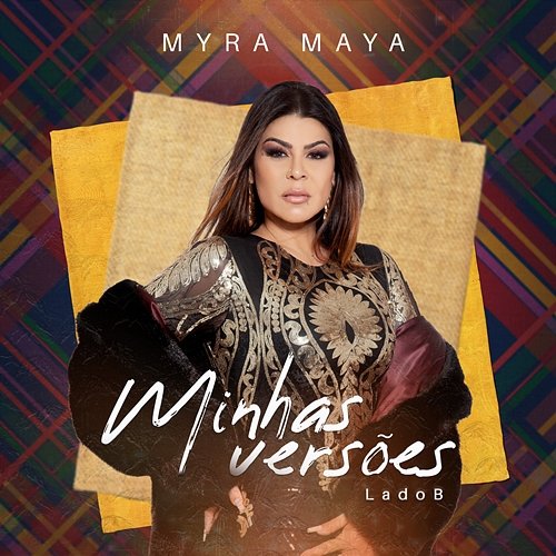 Minhas Versões - Lado B Myra Maya