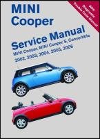 Mini Cooper Service Manual 2002, 2003, 2004, 2005, 2006 Bentley Publishers