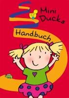 Mini Ducks. Lehrerhandbuch (Deutsch) Baylie Beate, Schweizer Karin