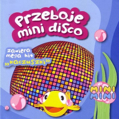 Mini Mini - Przeboje Mini Disco Various Artists
