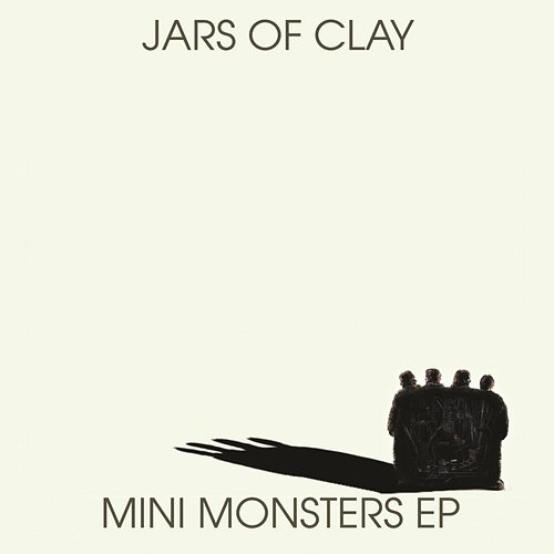 Mini Monsters EP Jars Of Clay