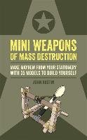 Mini Weapons of Mass Destruction Austin John