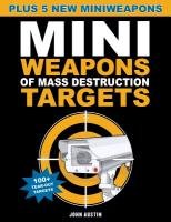 Mini Weapons of Mass Destruction Targets Austin John