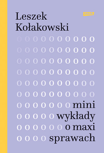 Mini-wykłady o maxi-sprawach (2022) Kołakowski Leszek
