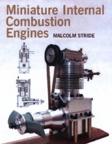Miniature Internal Combustion Engines Stride Malcolm
