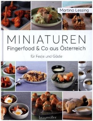 Miniaturen - Fingerfood & Co aus Österreich Braumüller