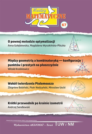 Miniatury matematyczne 67 Gołębiewska Anna, Wysokińska-Pliszka Magdalena, Kraśkiewicz Witold