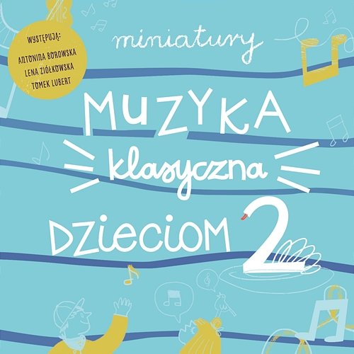 Miniatury - Muzyka Klasyczna Dzieciom Vol. 2 Qndel