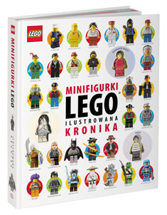 Minifigurki LEGO. Ilustrowana kronika + figurki Opracowanie zbiorowe