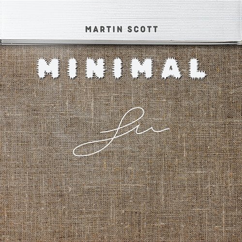 Minimal Martin Scott