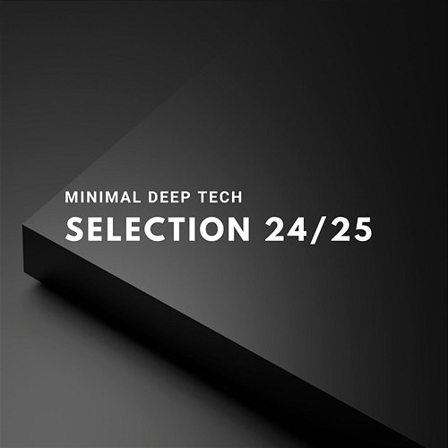 Minimal Deep Tech Selection 24-25 Various Artists