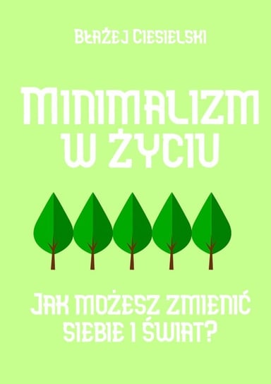 Minimalizm w życiu - ebook mobi Błażej Ciesielski