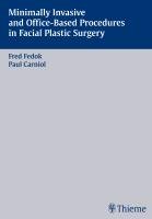 Minimally Invasive and Office-Based Procedures in Facial Plastic Surgery Fedok Fred G., Carniol Paul J.