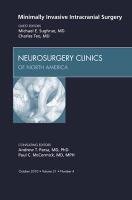 Minimally Invasive Intracranial Surgery, An Issue of Neurosu Sughrue Michael