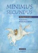 Minimus Secundus Teacher's Resource Book: Moving on in Latin Bell Barbara
