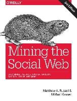 Mining the Social Web, 3e Russell Matthew A.