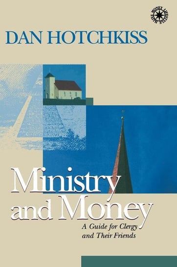 Ministry and Money Hotchkiss Dan