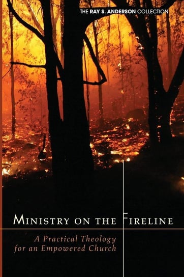 Ministry on the Fireline Anderson Ray S.