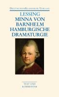 Minna von Barnhelm / Hamburgische Dramaturgie. Werke 1767 - 1769 Lessing Gotthold Ephraim