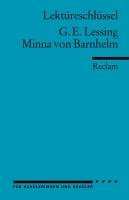 Minna von Barnhelm. Lektüreschlüssel für Schüler Lessing Gotthold Ephraim