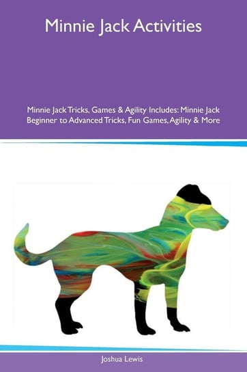 Minnie Jack Activities Minnie Jack Tricks, Games & Agility Includes Lewis Joshua