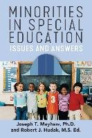 Minorities in Special Education: Issues and Answers Mayhew Ph. Joseph D. T., Hudak Ed Robert M. S.