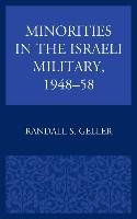 Minorities in the Israeli Military, 1948-58 Geller Randall S.