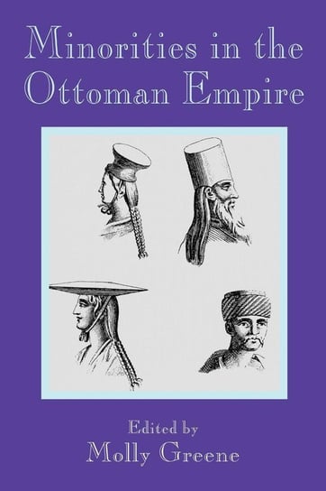 Minorities in the Ottoman Empire Markus Wiener Publishers Książka w