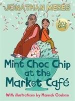 Mint Choc Chip at the Market Cafe Meres Jonathan