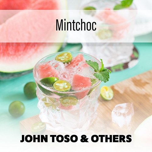 Mintchoc John Toso & Others