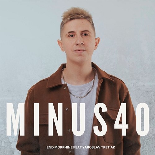 Minus 40 (Remix) End Morphine