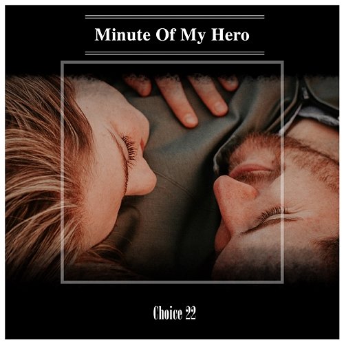 Minute Of My Hero Choice 22 Various Artists