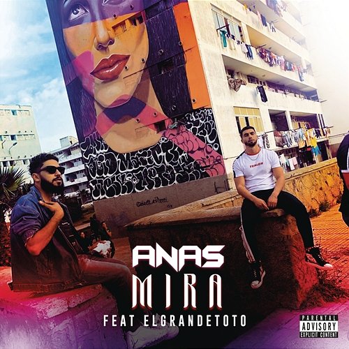 Mira Anas feat. ElGrandeToto
