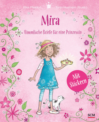 Mira - Himmlische Briefe für eine Prinzessin. Mit Stickern SCM R. Brockhaus