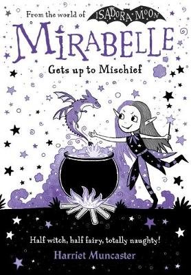 Mirabelle Gets up to Mischief Muncaster Harriet