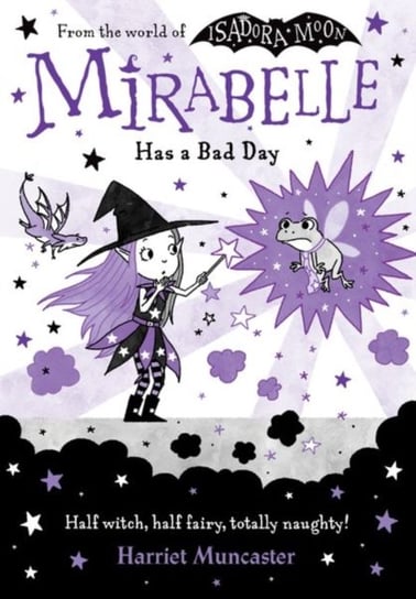 Mirabelle Has a Bad Day Muncaster Harriet