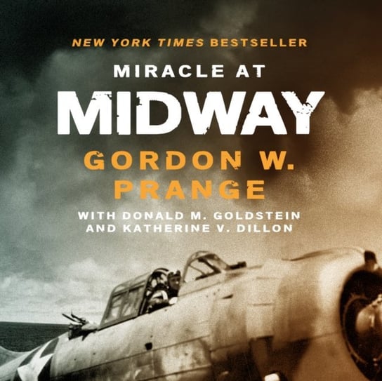 Miracle at Midway Gordon W. Prange, Donald M. Goldstein, Katherine V. Dillon, Marshall Qarie