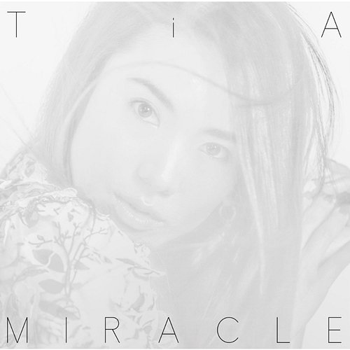 MIRACLE Tia