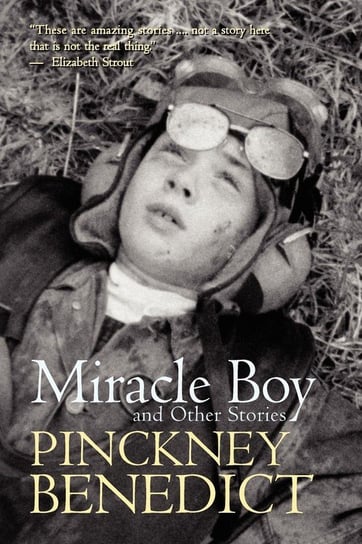 Miracle Boy and Other Stories Benedict Pinckney