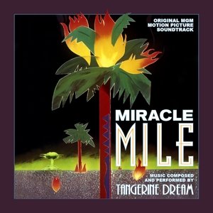Miracle Mile Tangerine Dream