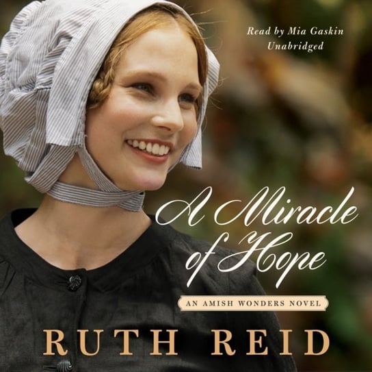 Miracle of Hope Reid Ruth
